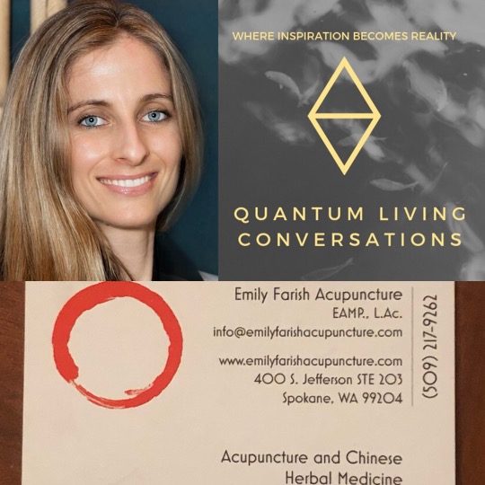 Quantum Living Conversations EP 7 – Emily Farish – Demystifying Chinese Herbal Medicine and Acupuncture