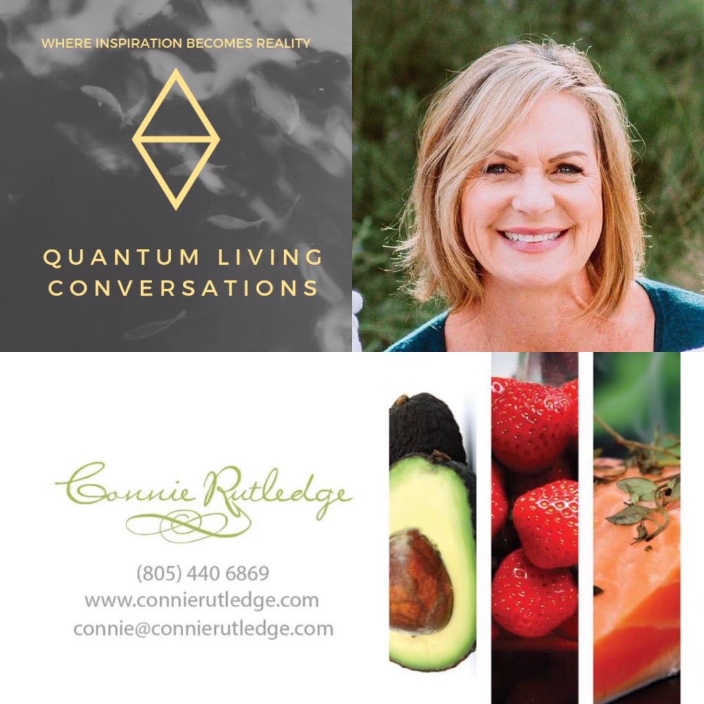 Quantum Living Conversations EP 6 – Connie Rutledge – Eating for Health and Your Unique Body